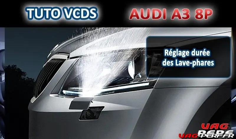 Audi A3 (8P) – Réglage durée des Lave-phares - Vag-Perf