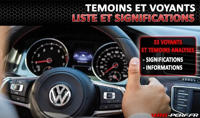 Les Voyants Ou Temoins Lumineux Du Tableau De Bord De Nos Volkswagen Et Audi Ainsi Que Leurs Significations Vag Perf