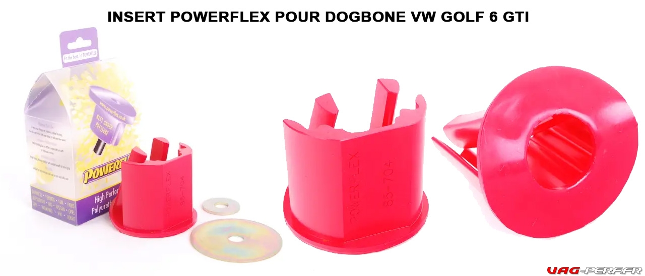 Les Inserts Power Flex pour le Dogbone d'origine sur VW GOLF 6 Gti