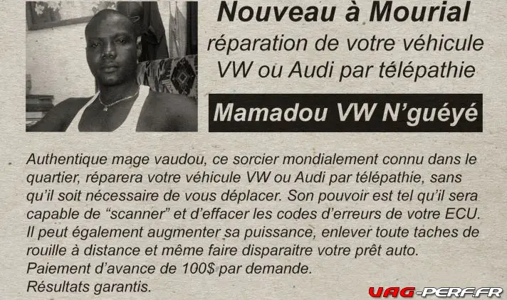 Incroyable mais vrai. Un mécano très spirituel propose ses services pour réparer les Audi et Volkswagen par simple télépathie. Ce qui pourrait donner des idées au Groupe Volkswagen pour régler ses problèmes sur les moteurs TDI.