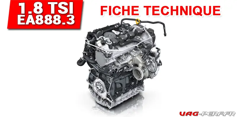 Fiche moteur - 1.8 TSI (EA888 GEN3) - CJSA, CJSB, CPKA, CPRA, CJEB ...